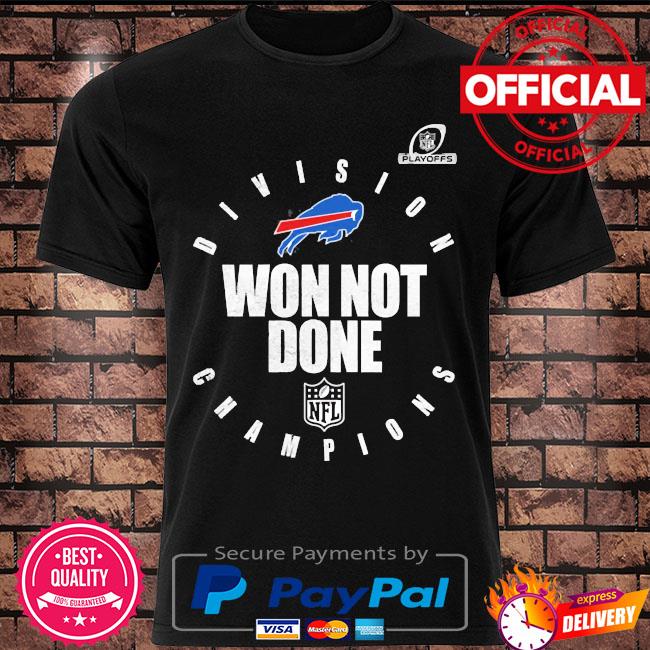 Official Buffalo bills afc east champions 2021 won not done shirt