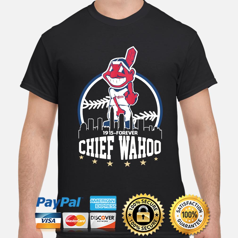Cleveland Indians Since 1915 To Forever Chief Wahoo T Shirt - StirTshirt
