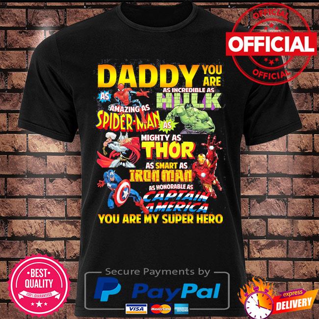 Download Daddy You Are My Super Hero Marvel Father S Day Gift Ideas Fathers Day 2021 For Grandpa Papa Daddy Dad Shirt Bouncetees