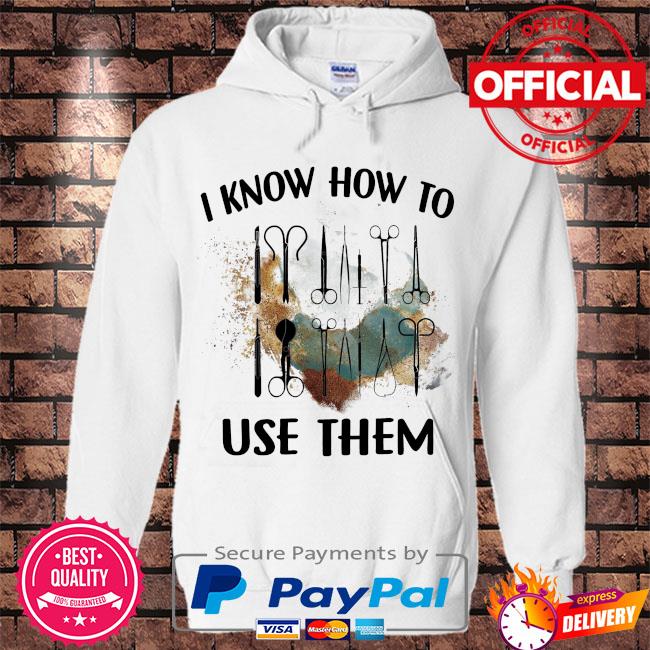 I know how to use them s Hoodie white