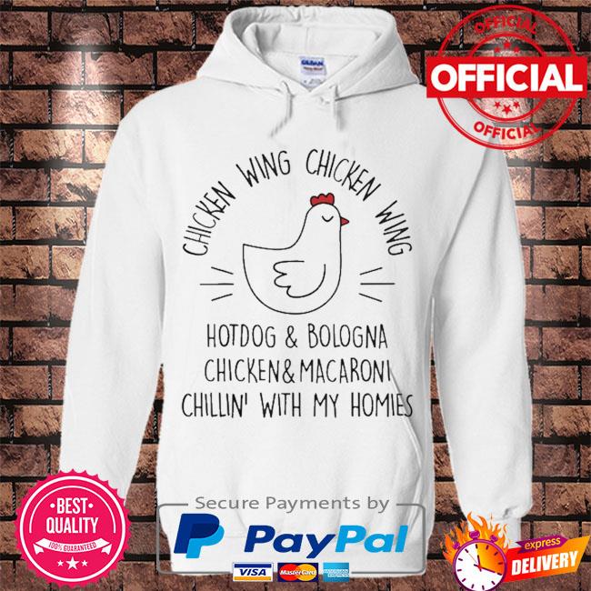 Viral chicken wing chicken wing hot dog and bologna song lyric s Hoodie white