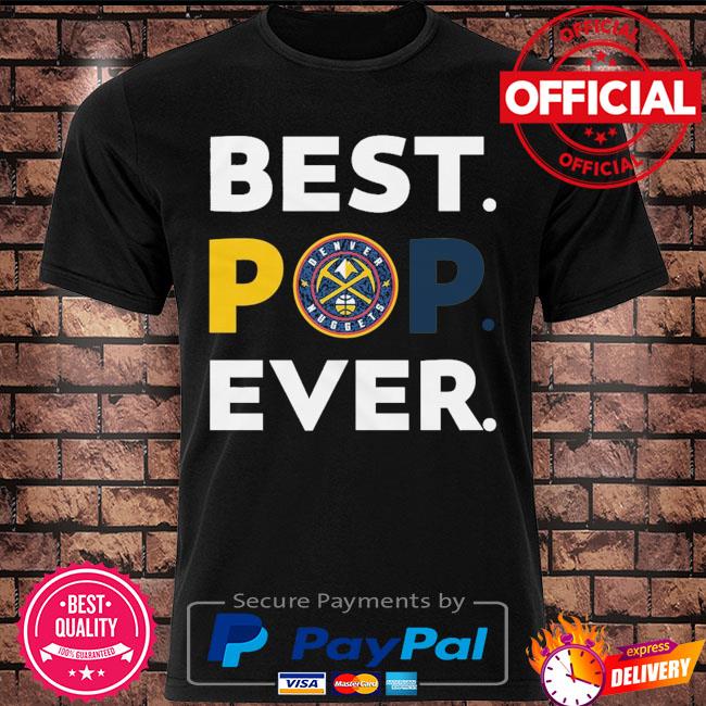 Denver Nuggets best pop ever shirt - Bouncetees