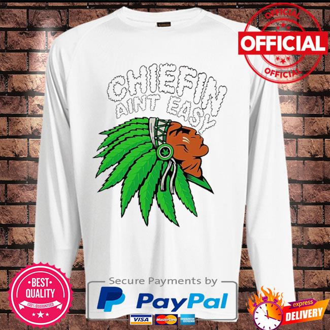 Chiefin Smoke Weed Native American T-Shirt