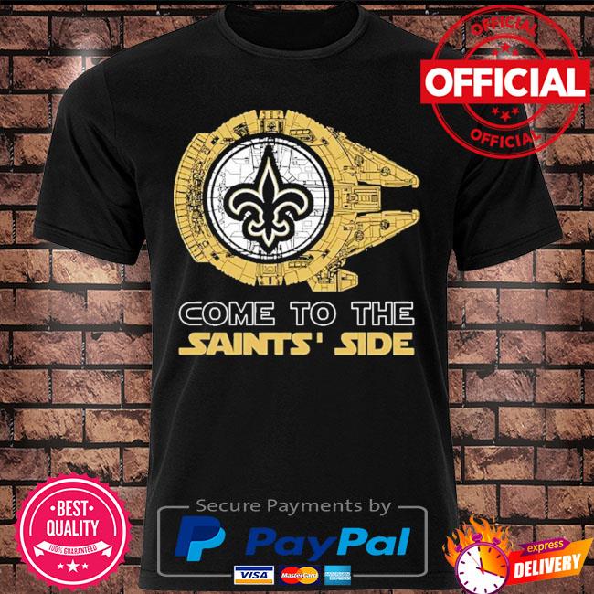 Come to the new orleans saints' side Star wars millennium falcon shirt,  hoodie, sweater and long sleeve